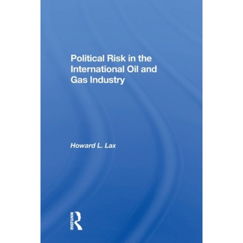 (영문도서)Political Risk In The International Oil And Gas Industry Paperback, Routledge, English, 9780367299026
