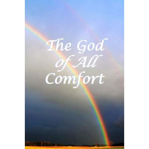 (영문도서)The God of All Comfort: Bible Promises to Comfort Women (Perseverance) Paperback, Independently Published, English, 9781075312632