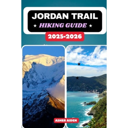 (영문도서)Jordan Trail Hiking Guide 2025-2026 Paperback, Independently Published, English, 9798269073545
