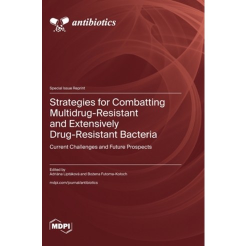 (영문도서)Strategies for Combatting Multidrug-Resistant and Extensively Drug-Resistant Bac... Hardcover, Mdpi AG, English, 9783725876259