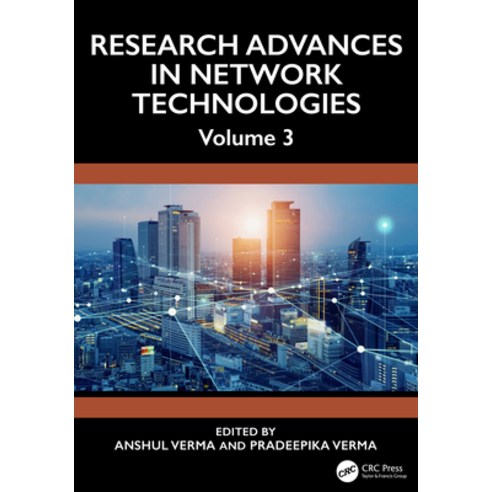 (영문도서)Research Advances in Network Technologies: Volume 3 Hardcover, CRC Press, English, 9781041145172