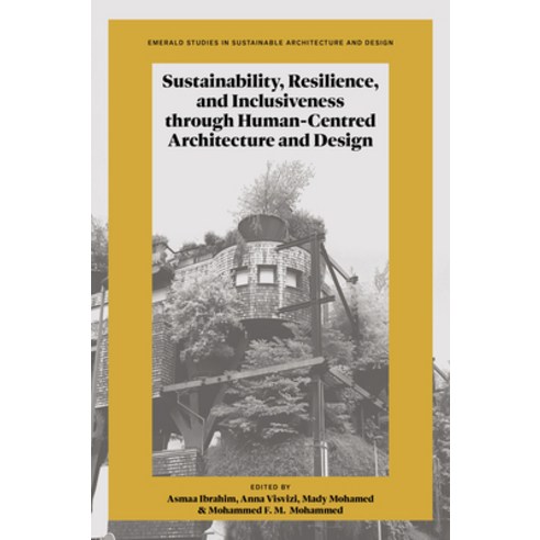 (영문도서)Sustainability Resilience and Inclusiveness Through Human-Centred Architecture... Hardcover, English, 9781805928829