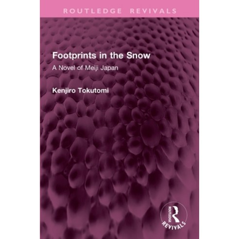 (영문도서)Footprints in the Snow: A Novel of Meiji Japan Paperback, Routledge, English, 9781032645162