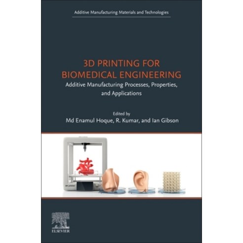 (영문도서)3D Printing for Biomedical Engineering Paperback, English, 9780443161001, Elsevier