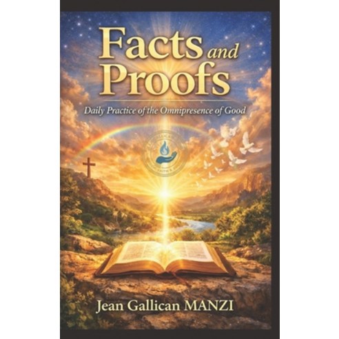 (영문도서)Facts and Proofs: Daily Practice of the Omnipresence of Good Paperback, Independently Published, English, 9798245270029