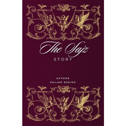 (영문도서)The Sajz Story: How I Choose Freedom Over Comfort Paperback, Independently Published, English, 9798244518740
