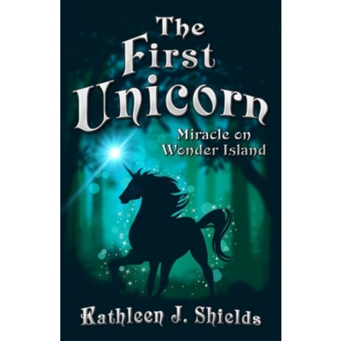 (영문도서)The First Unicorn Miracle on Wonder Island Paperback, Erin Go Bragh Publishing, English, 9781956581843