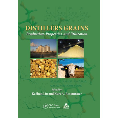 (영문도서)Distillers Grains: Production Properties and Utilization Paperback, Aocs Publishing, English, 9780367382568