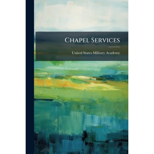 (영문도서)Chapel Services Paperback, Nabu Press, English, 9781179280752