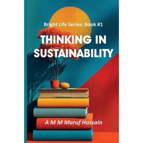 (영문도서)Thinking in Sustainability Hardcover, Center for Integrated Knowl..., English, 9781764351218