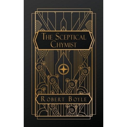 (영문도서)The Sceptical Chymist Paperback, Natal Publishing, LLC, English, 9798349440458