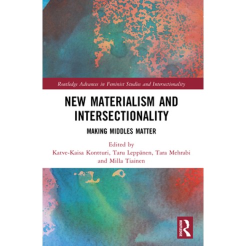 (영문도서)New Materialism and Intersectionality: Making Middles Matter Paperback, Routledge, English, 9781032518053