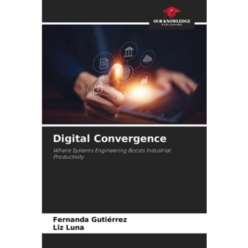(영문도서)Digital Convergence Paperback, Our Knowledge Publishing, English, 9786209064418
