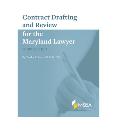 (영문도서)Contract Drafting and Review for the Maryland Lawyer Paperback, Maryland State Bar Association, English, 9781960444479