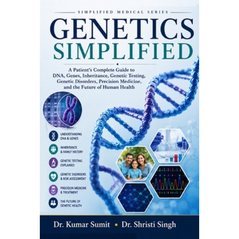 (영문도서)Genetics Simplified: A Patient's Complete Guide to DNA Genes Inheritance Gene... Paperback, Independently Published, English, 9798187847426