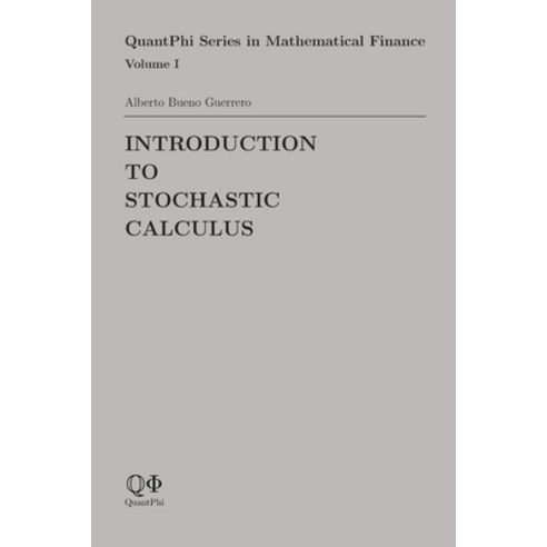 (영문도서)Introduction to Stochastic Calculus Paperback, Quantphi, English, 9791399262803