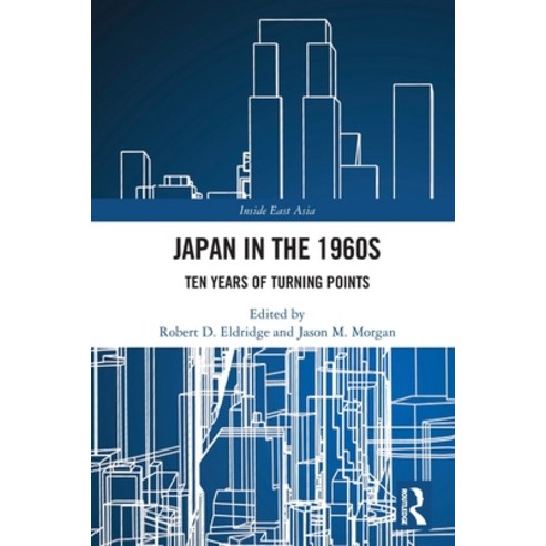 (영문도서)Japan in the 1960s: Ten Years of Turning Points Paperback, Routledge, English, 9781032796581