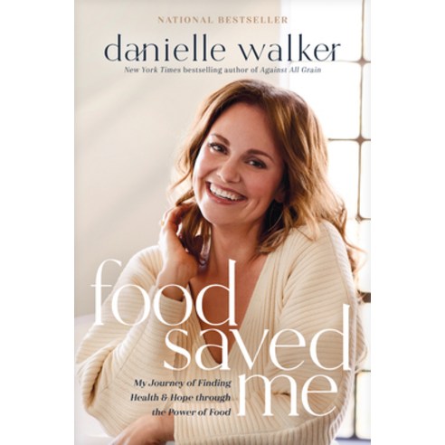(영문도서)Food Saved Me: My Journey of Finding Health and Hope Through the Power of Food Paperback, Tyndale Refresh, English, 9781496444752