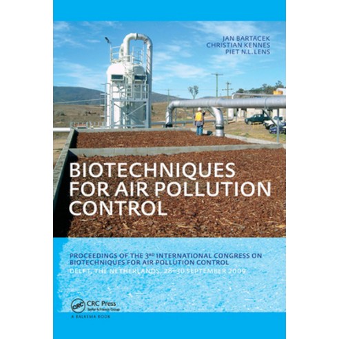 (영문도서)Biotechniques for Air Pollution Control: Proceedings of the 3rd International Co... Hardcover, CRC Press, English, 9780415582704