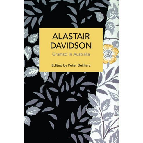 (영문도서)Alastair Davidson: Gramsci in Australia Paperback, English, 9798888905722, Haymarket Books