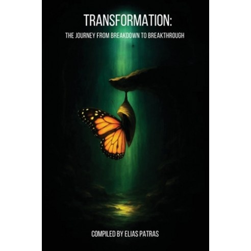 (영문도서)Transformation: The Journey from Breakdown to Breakthrough Paperback, Ask & It Is Written Publish..., English, 9781971052113