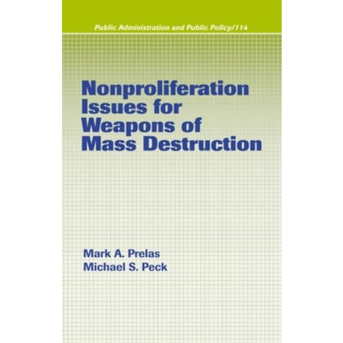 (영문도서)Nonproliferation Issues For Weapons of Mass Destruction Hardcover, Routledge, English, 9780824753399
