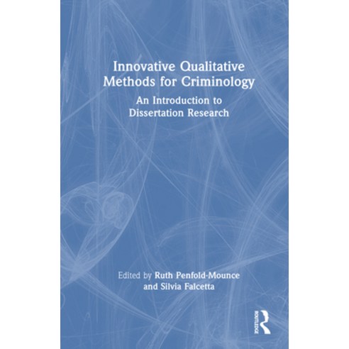 (영문도서)Innovative Qualitative Methods for Criminology: An Introduction to Dissertation... Hardcover, Routledge, English, 9781041006015