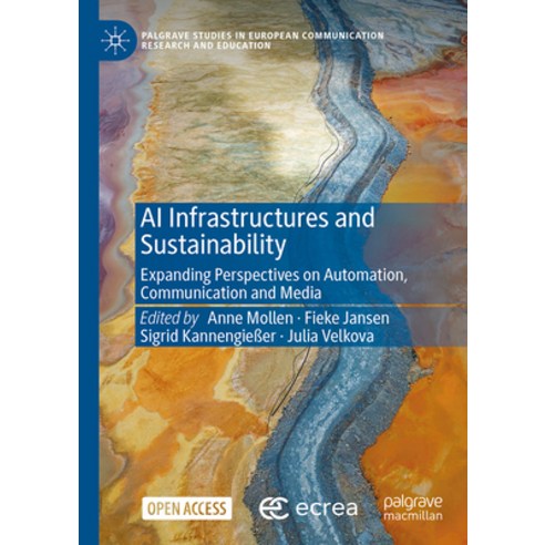 (영문도서)AI Infrastructures and Sustainability: Expanding Perspectives on Automation Com... Hardcover, Palgrave MacMillan, English, 9783032097477