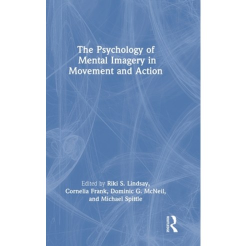 (영문도서)The Psychology of Mental Imagery in Movement and Action Hardcover, Routledge, English, 9781032779935