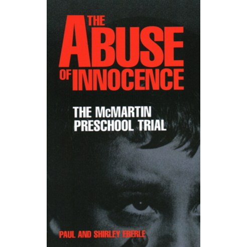 (英文圖書)Abuse of Innocence: The McMartin Preschool Trial 平裝版, Prometheus ...
