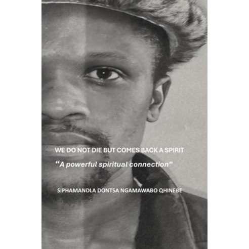(영문도서)We do not die but comes back a spirit: A powerful spiritual connection Paperback, Independently Published, English, 9798244671339