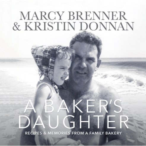 (영문도서)A Baker's Daughter: Recipes & Memories from a Family Bakery Paperback, Rocndog Books, English, 9781735222844