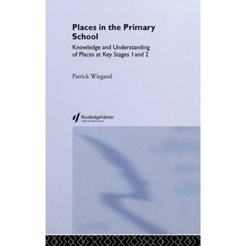 (영문도서)Places in the Primary School Hardcover, Routledge, English, 9780750700528