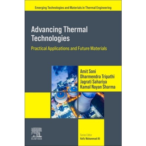 (영문도서)Advancing Thermal Technologies: Practical Applications and Future Materials Paperback, Elsevier, English, 9780443274800