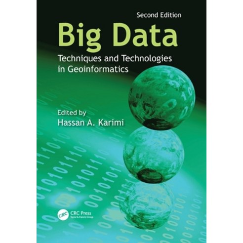 (영문도서)Big Data: Techniques and Technologies in Geoinformatics Paperback, CRC Press, English, 9781032525167