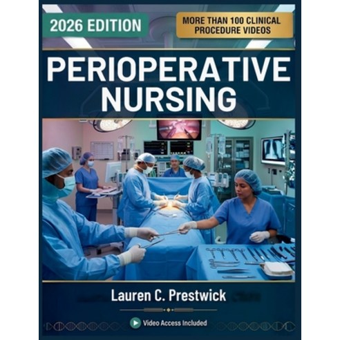 (영문도서)Perioperative Nursing: A Comprehensive Textbook of Surgical Patient Care Operat... Paperback, Independently Published, English, 9798258960443