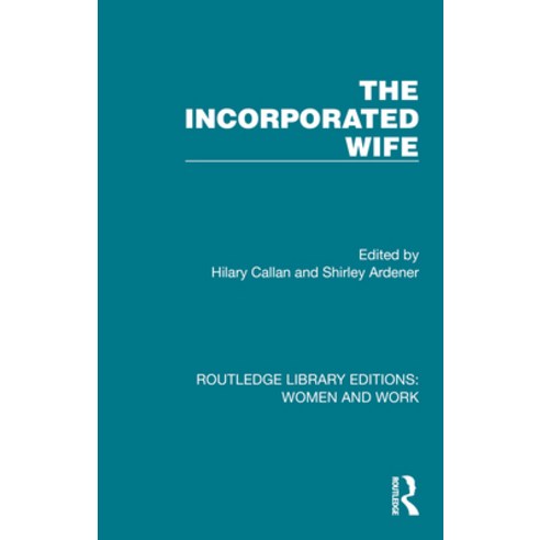 (영문도서)The Incorporated Wife Paperback, English, 9781032298078, Routledge