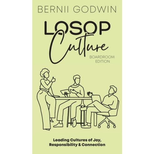 (영문도서)Loving our Students on Purpose (LoSoP) Culture Boardroom Edition: Leading Cultur... Hardcover, Godwin Enterprises Pty Ltd, English, 9781764312110