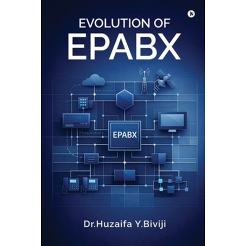 (영문도서)Evolution of Epabx Paperback, Notion Press, English, 9798902079149