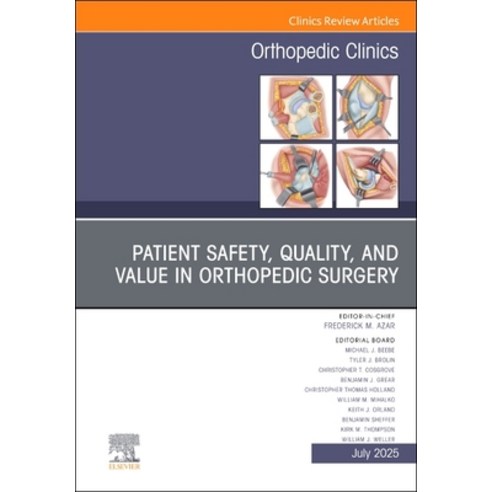 (영문도서)Patient Safety Quality and Value in Orthopedic Surgery An Issue of Orthopedic... Hardcover, Elsevier, English, 9780443131370