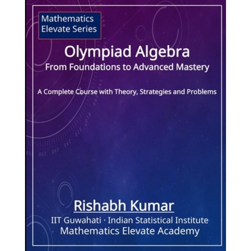 (영문도서)Olympiad Algebra Paperback, Independently Published, English, 9798244448283