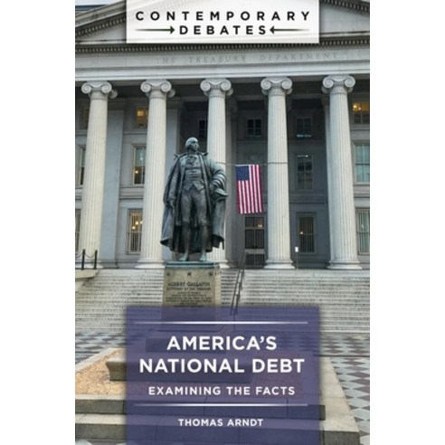 (영문도서)America's National Debt: Examining the Facts Paperback, Bloomsbury Academic, English, 9798216461135