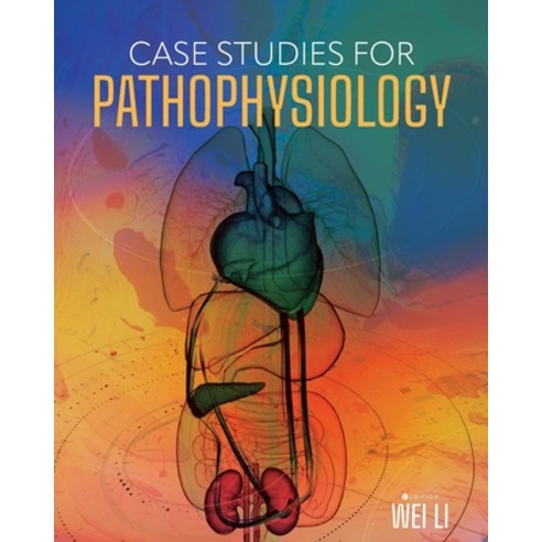 (영문도서)Case Studies for Pathophysiology Paperback, Cognella Academic Publishing, English, 9798823356329