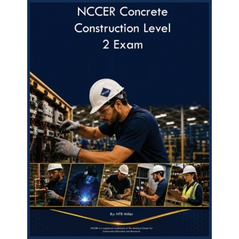 (영문도서)NCCER Concrete Construction Level 2 Exam Paperback, Trz Educational Group, English, 9798240932182