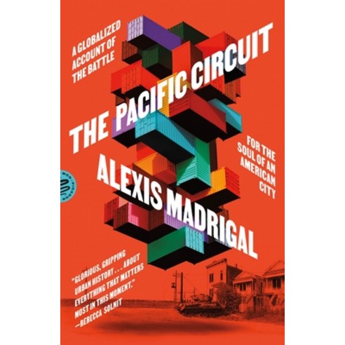 (영문도서)The Pacific Circuit: A Globalized Account of the Battle for the Soul of an Ameri... Paperback, Picador USA, English, 9781250419897