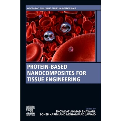 (영문도서) Protein-Based Nanocomposites for Tissue Engineering Paperback, Woodhead Publishing, English, 9780323993579