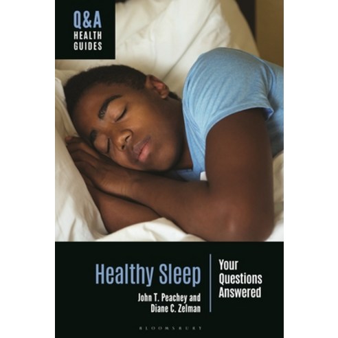 (영문도서)Healthy Sleep: Your Questions Answered Paperback, English, 9798216470502, Bloomsbury Academic