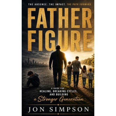 (영문도서)Father Figure Paperback, Jon Simpson, English, 9798234083562