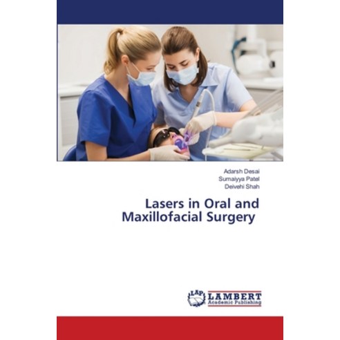 (영문도서)Lasers in Oral and Maxillofacial Surgery Paperback, LAP Lambert Academic Publis..., English, 9786209987236