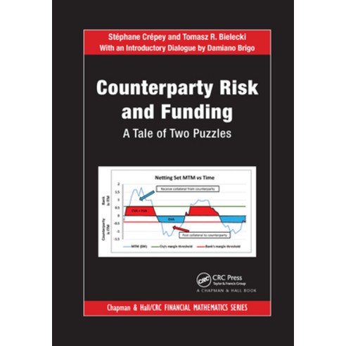 (영문도서)Counterparty Risk and Funding: A Tale of Two Puzzles Paperback, CRC Press, English, 9780367740061